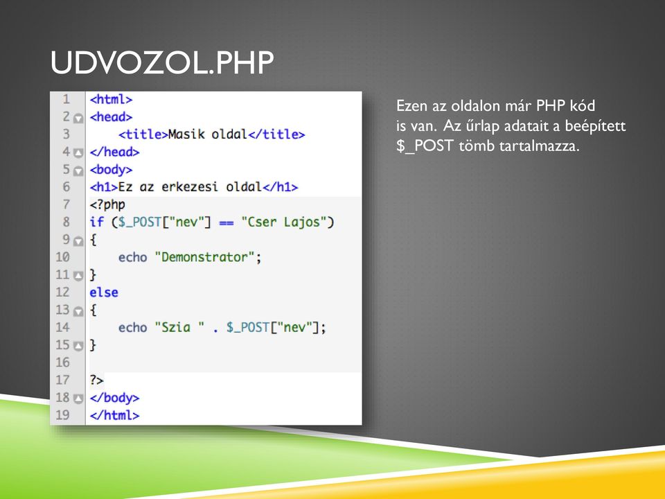 PHP kód is van.