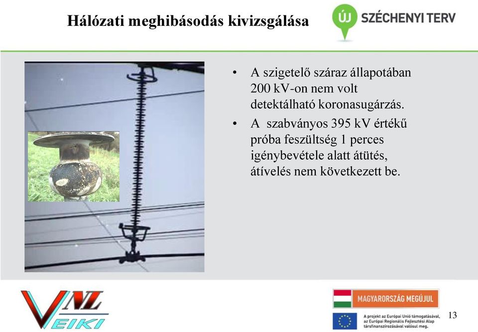 koronasugárzás.