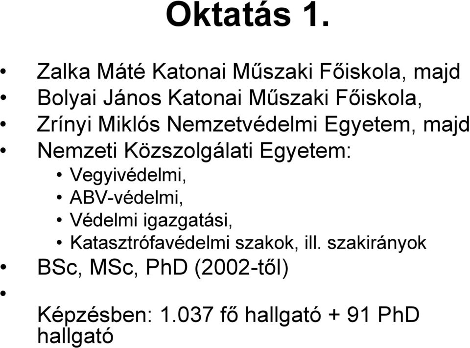 Zrínyi Miklós Nemzetvédelmi Egyetem, majd Nemzeti Közszolgálati Egyetem: