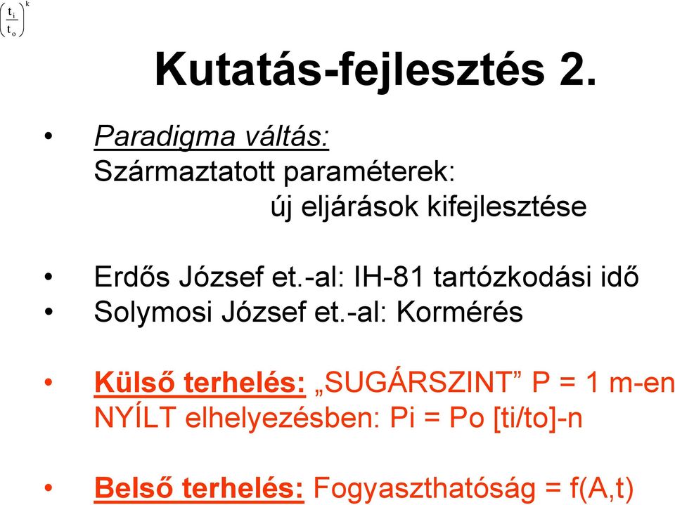 Erdős József et.-al: IH-81 tartózkodási idő Solymosi József et.