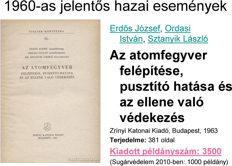 ellene való védekezés Zrínyi Katonai Kiadó, Budapest, 1963
