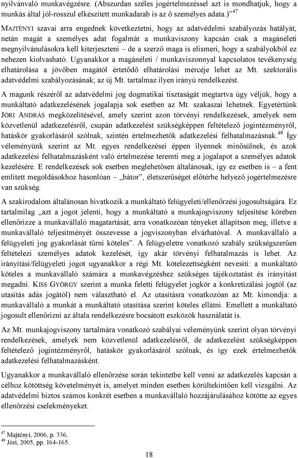 kiterjeszteni de a szerző maga is elismeri, hogy a szabályokból ez nehezen kiolvasható.
