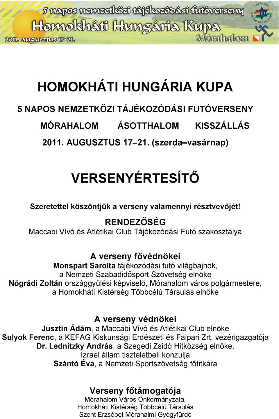 HOMOKHÁTI HUNGÁRIA KUPA VERSENYÉRTESÍTŐ - PDF Ingyenes letöltés