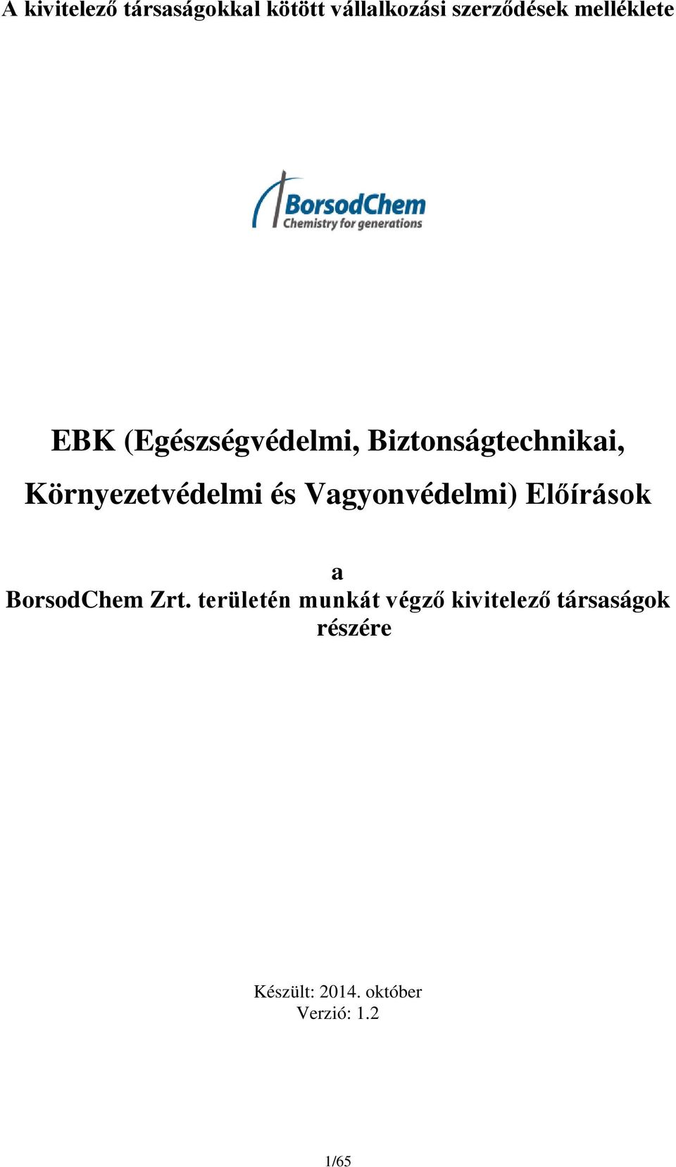 Környezetvédelmi és Vagyonvédelmi) Előírások a BorsodChem Zrt.