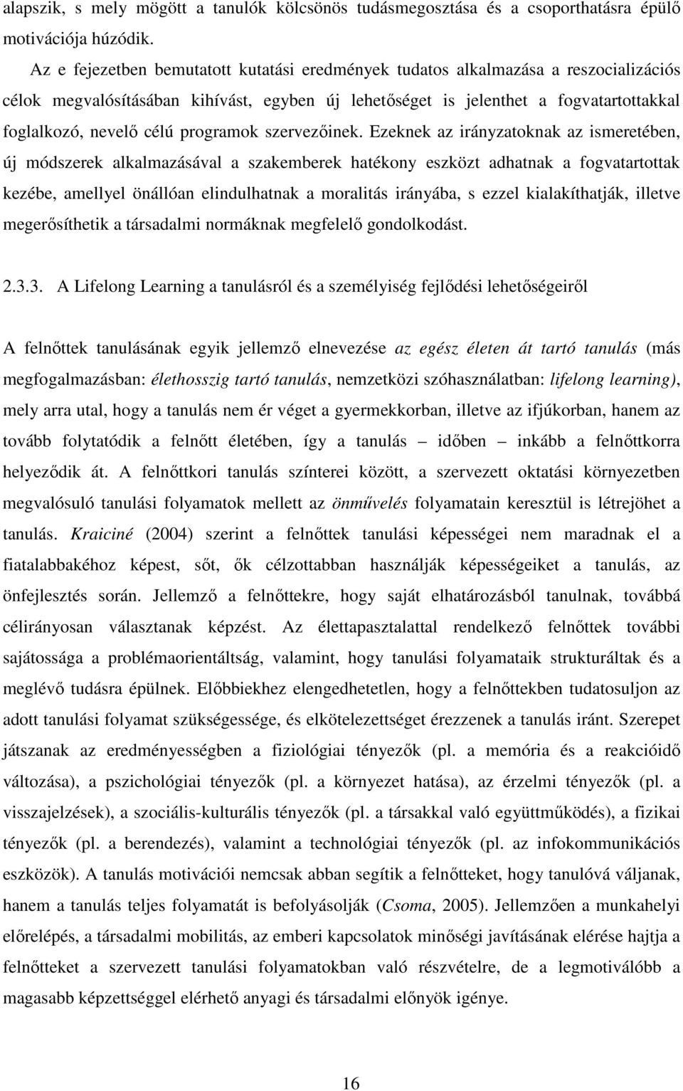 programok szervezőinek.