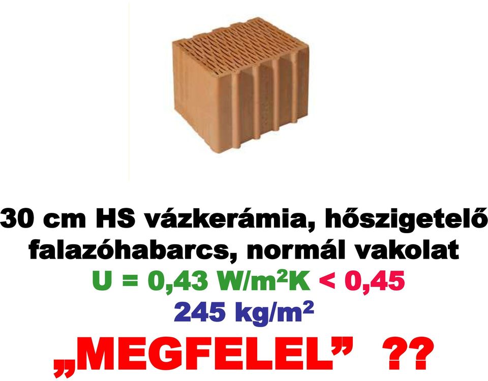 normál vakolat U = 0,43