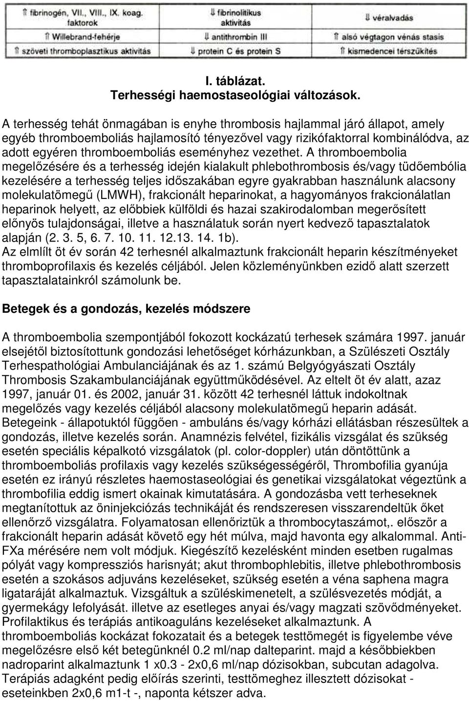 eseményhez vezethet.