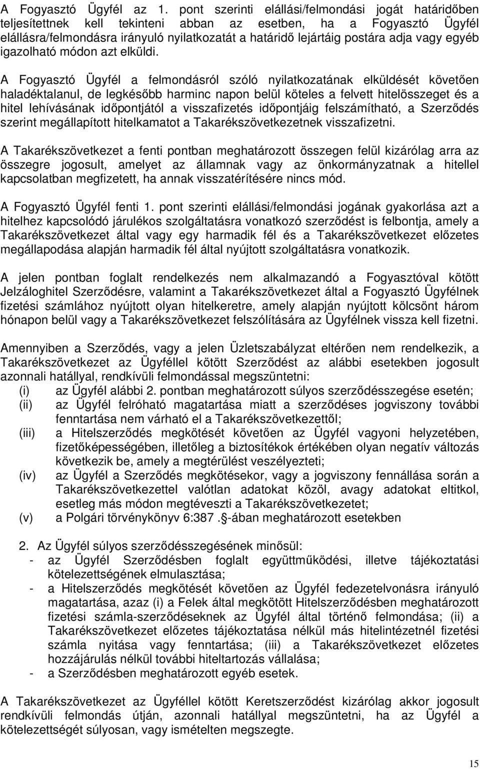 adja vagy egyéb igazolható módon azt elküldi.