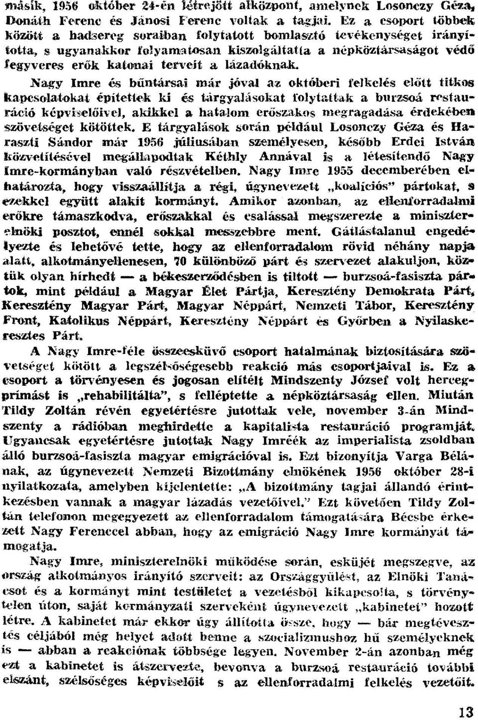 lázadóknak.