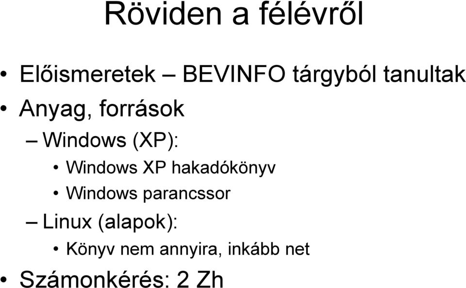 XP hakadókönyv Windows parancssor Linux