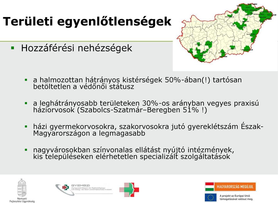 háziorvosok (Szabolcs-Szatmár Beregben 51%!
