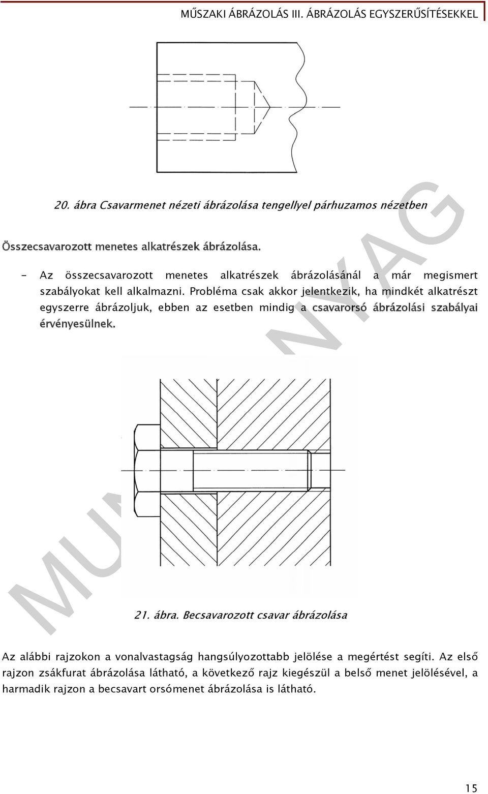 MUNKAANYAG. Palotainé Békési Katalin. Műszaki ábrázolás III. Ábrázolás  egyszerűsítésekkel - PDF Free Download