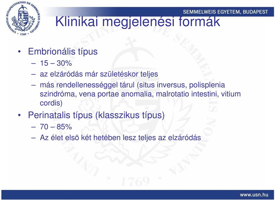 szindróma, vena portae anomalia, malrotatio intestini, vitium cordis)