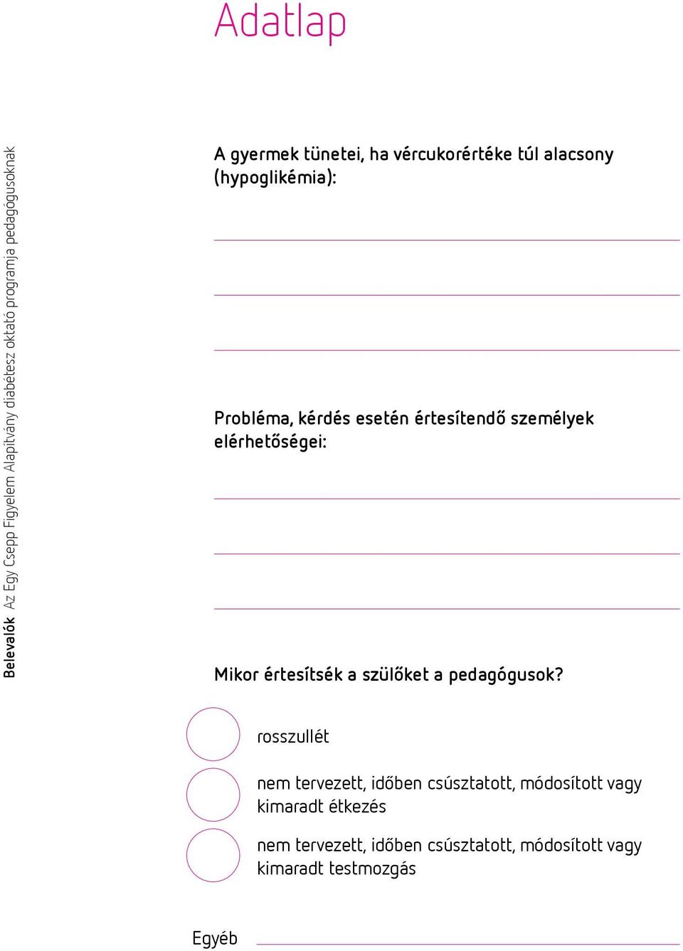 elérhetőségei: Mikor értesítsék a szülőket a pedagógusok?