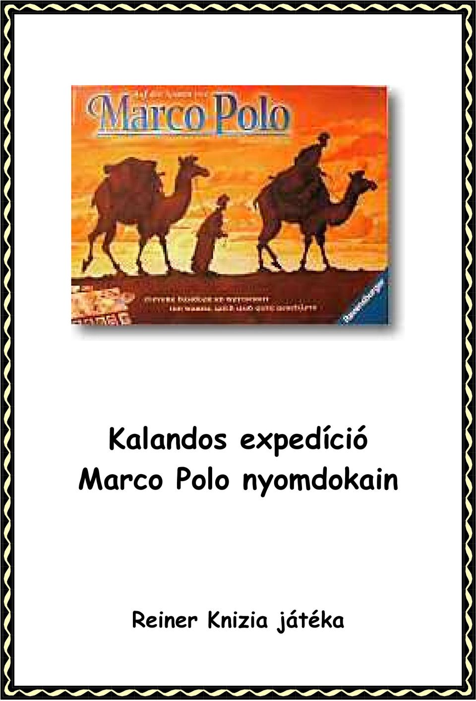Polo nyomdokain