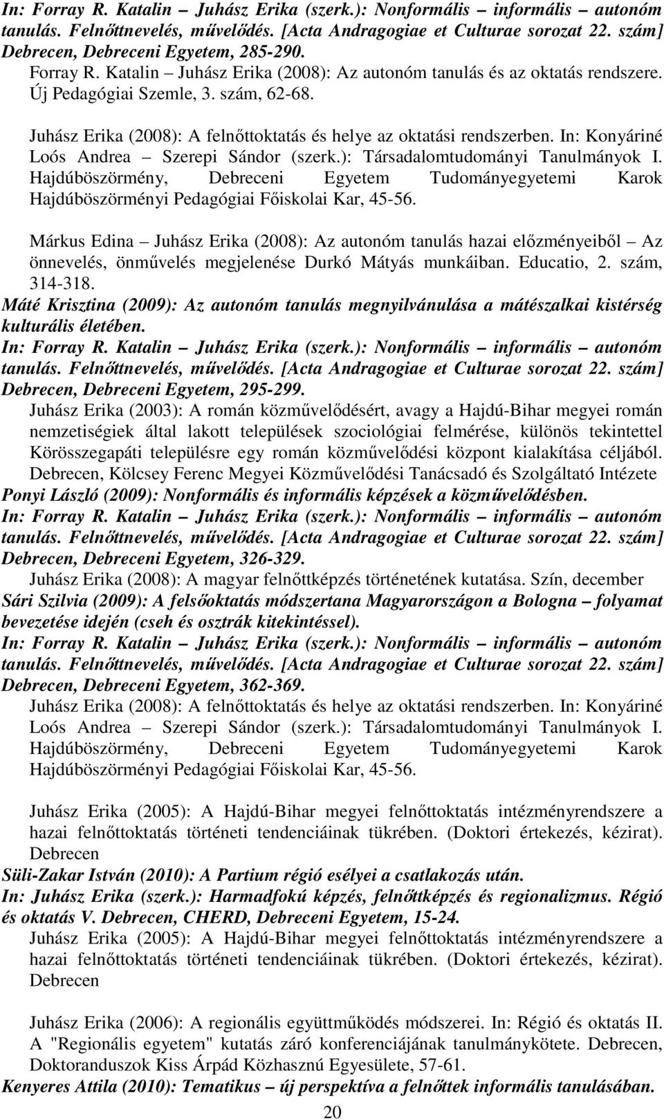 Hajdúböszörmény, Debreceni Egyetem Tudományegyetemi Karok Hajdúböszörményi Pedagógiai Fıiskolai Kar, 45-56.