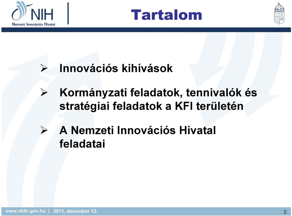 stratégiai feladatok a KFI területén