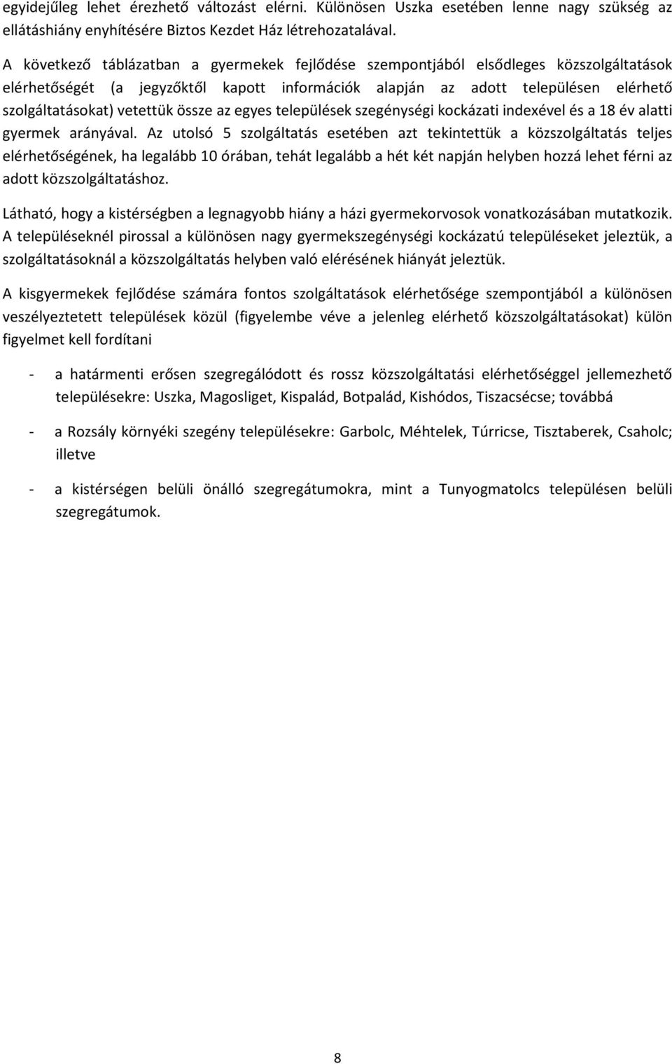 vetettük össze az egyes települések szegénységi kockázati indexével és a 18 év alatti gyermek arányával.