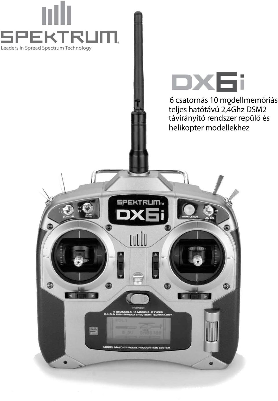 hatótávú 2,4Ghz DSM2 távirányító