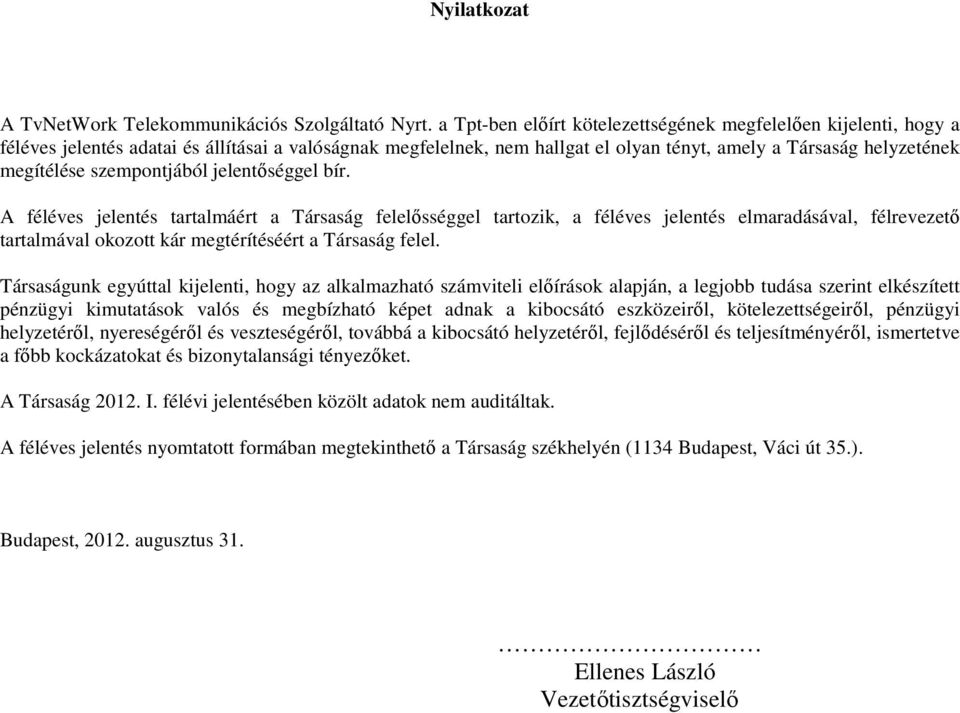 szempontjából jelentőséggel bír.