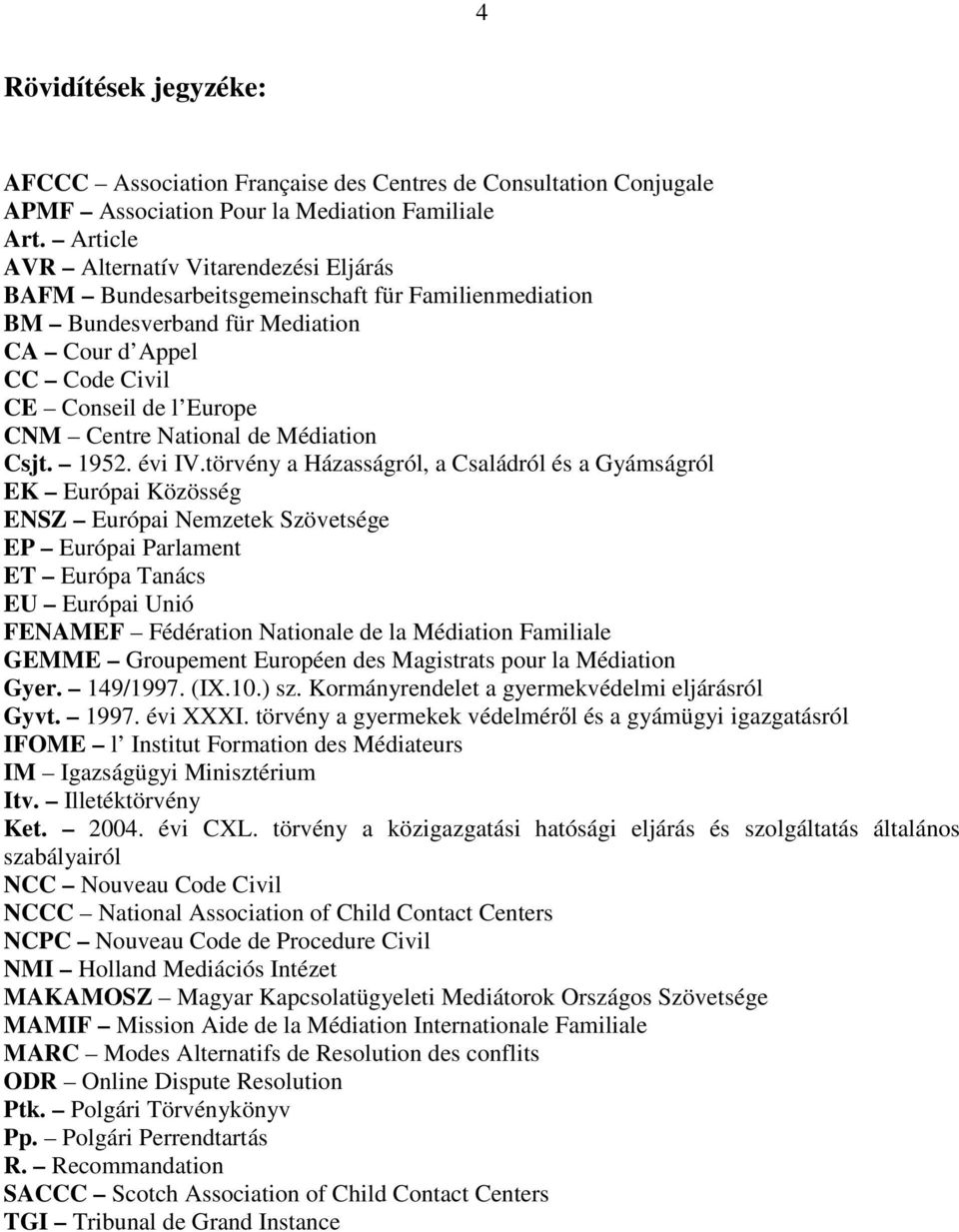 National de Médiation Csjt. 1952. évi IV.