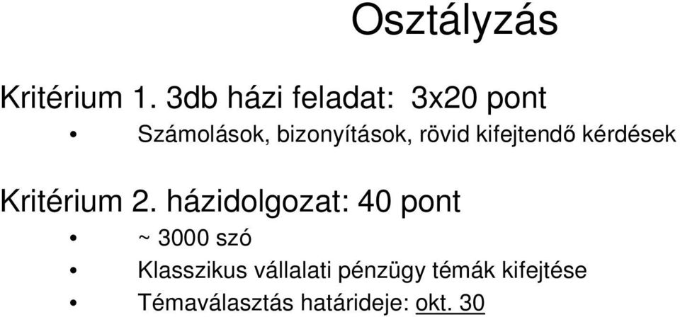 rövid kifejtendő kérdések Kritérium 2.