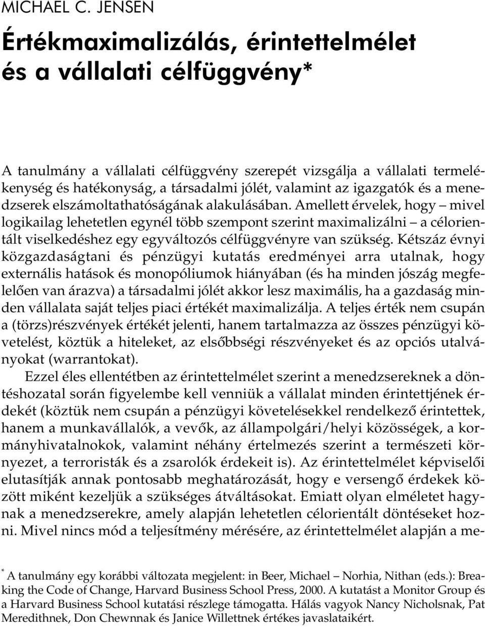 az igazgatók és a menedzserek elszámoltathatóságának alakulásában.