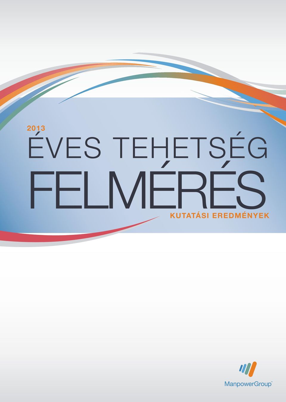 FELMÉRÉS