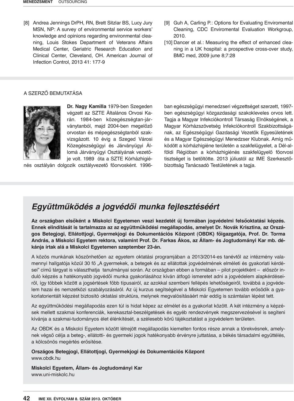 : Options for Evaluating Enviromental Cleaning, CDC Enviromental Evaluation Workgroup, 2010. [10] Dancer et al.