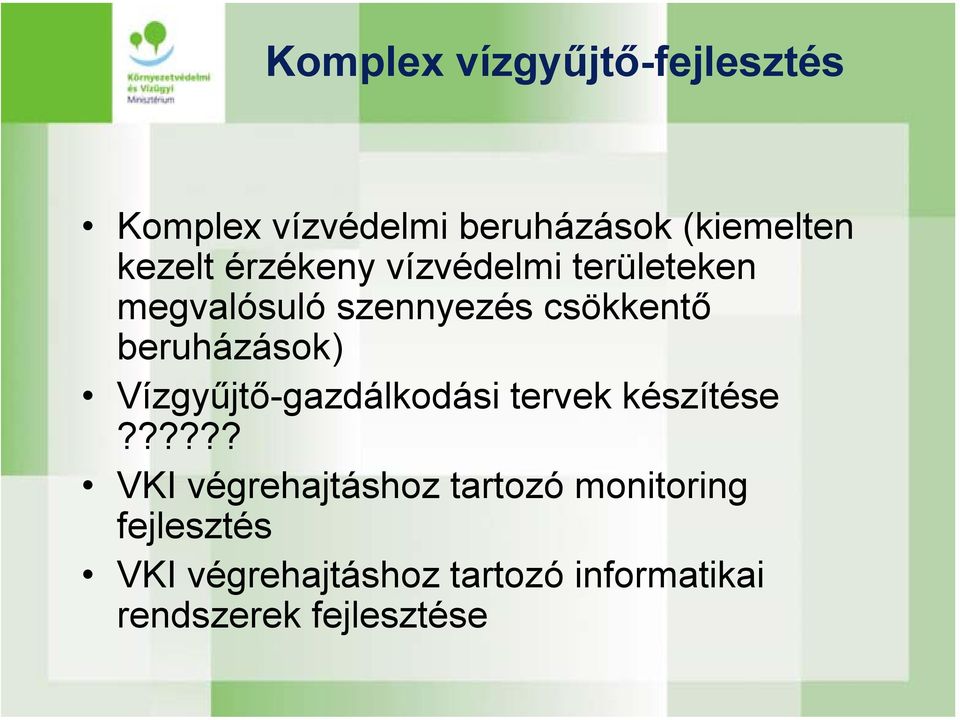 Vízgyűjtő-gazdálkodási tervek készítése?