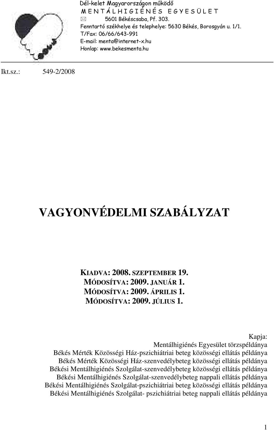 MÓDOSÍTVA: 2009. JÚLIUS 1.