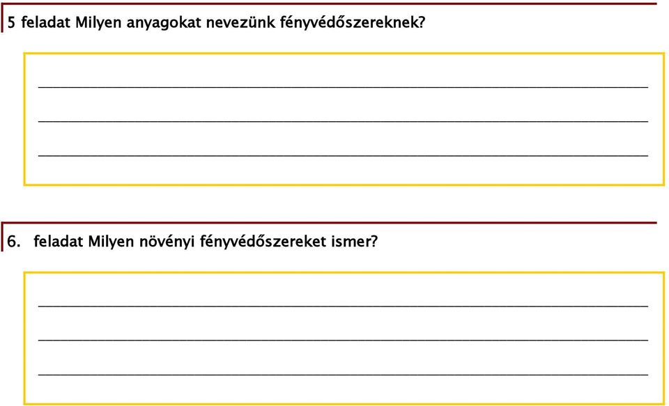 fényvédőszereknek? 6.