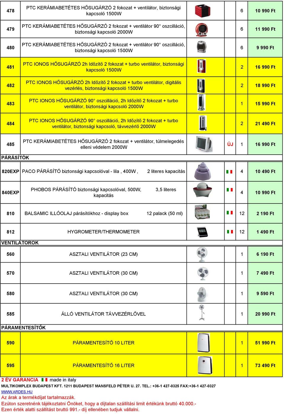 biztonsági kapcsoló 1500W PTC IONOS HŐSUGÁRZÓ 2h Időzítő 2 fokozat + turbo ventilátor, digitális vezérlés, biztonsági kapcsoló 1500W PTC IONOS HŐSUGÁRZÓ 90 oszcilláció, 2h Időzítő 2 fokozat + turbo