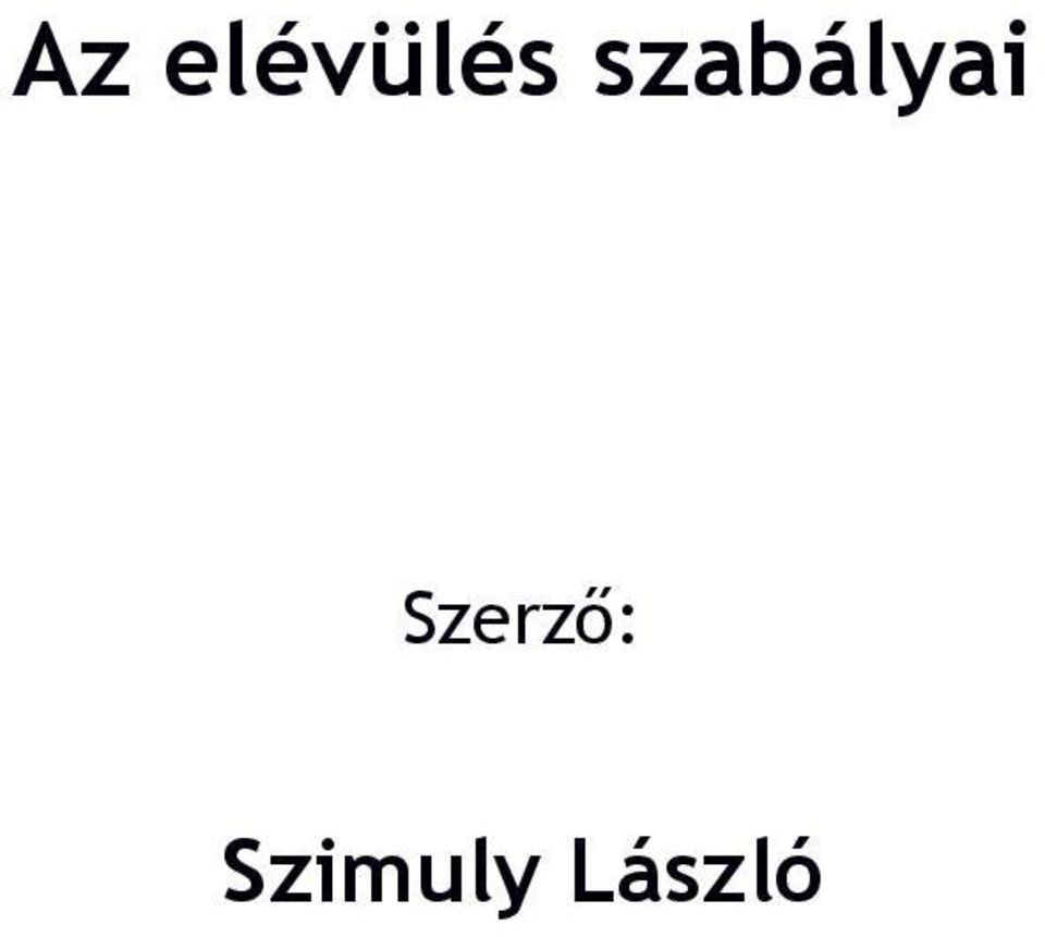 szabályai