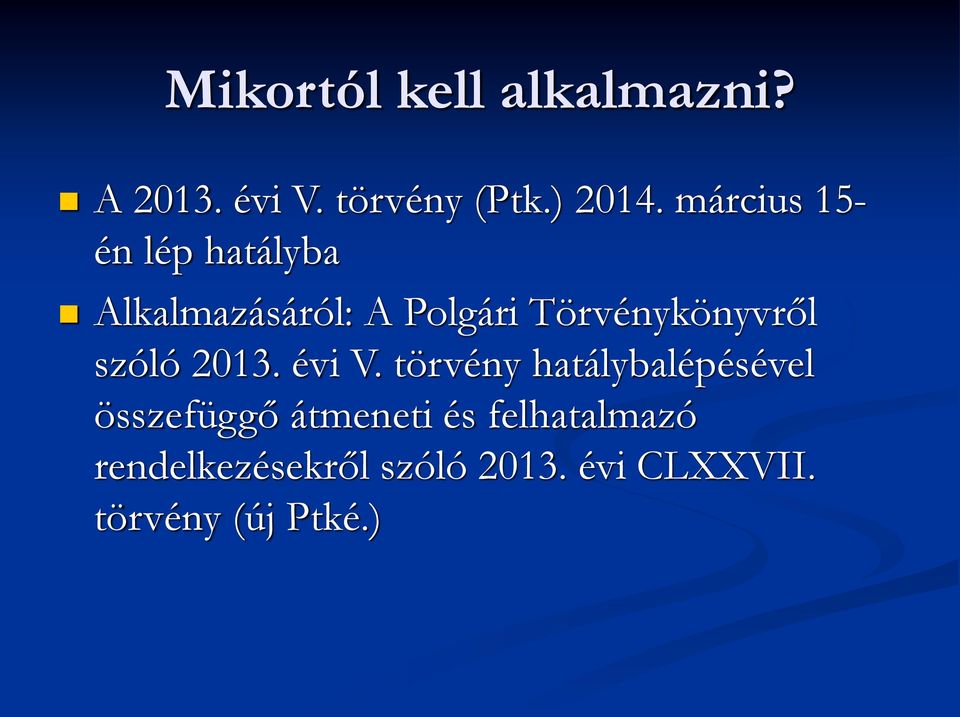 Törvénykönyvről szóló 2013. évi V.