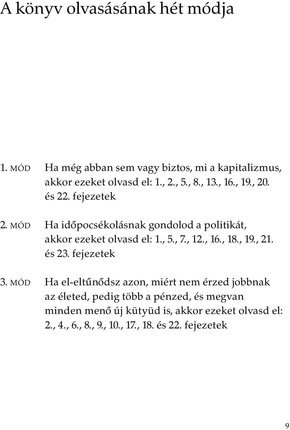 , 7., 12., 16., 18., 19., 21. és 23. fejezetek 3.