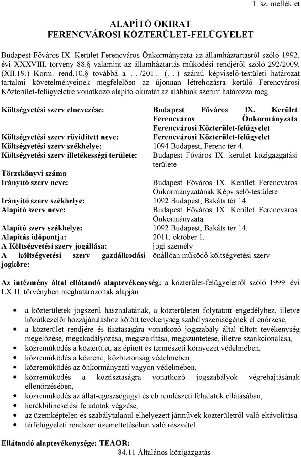 II.19.) Korm. rend.10. továbbá a./2011. (.