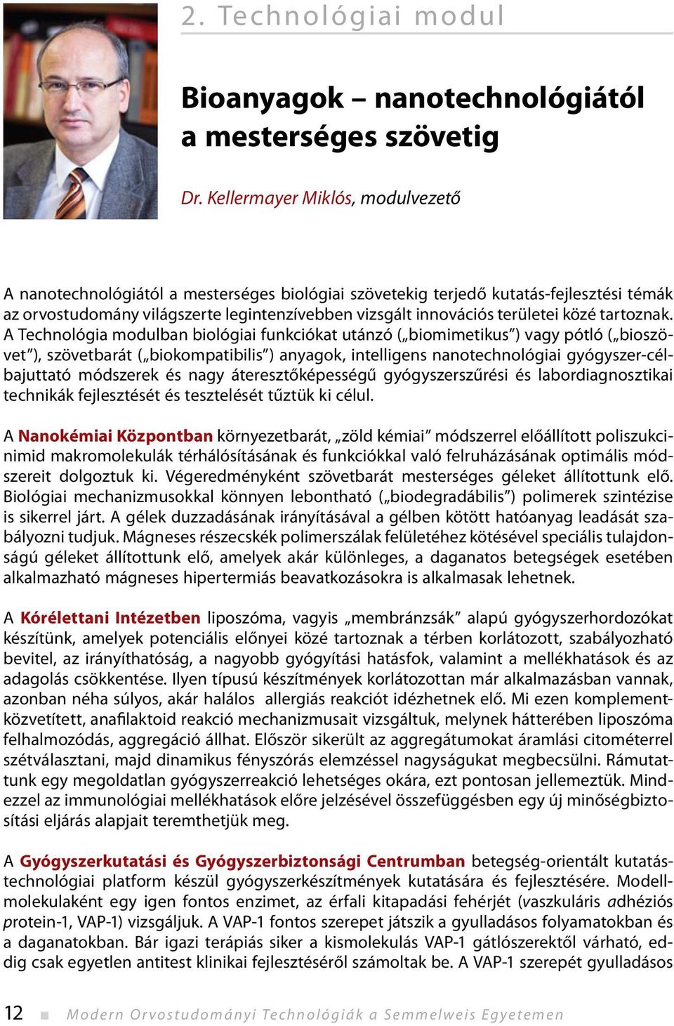közé tartoznak.