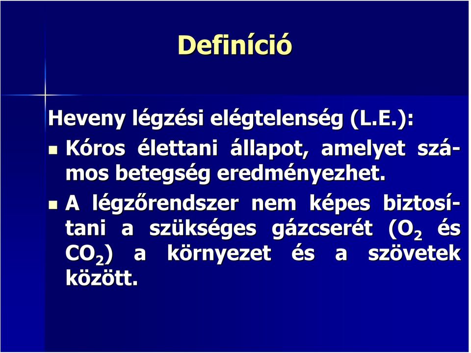 eredményezhet.