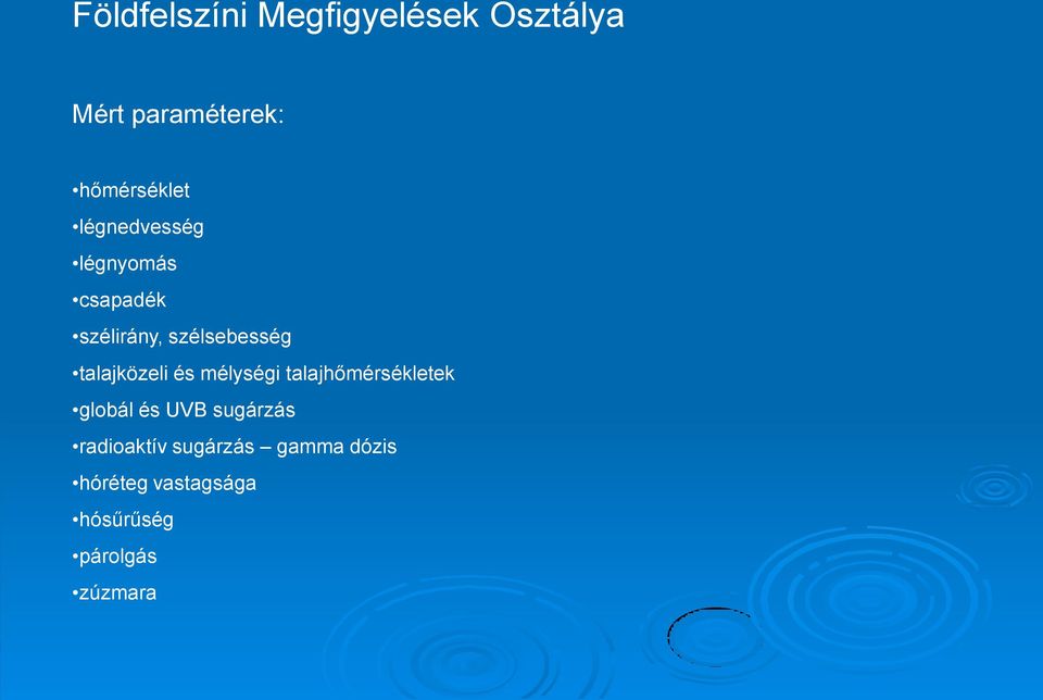 talajközeli és mélységi talajhőmérsékletek globál és UVB sugárzás