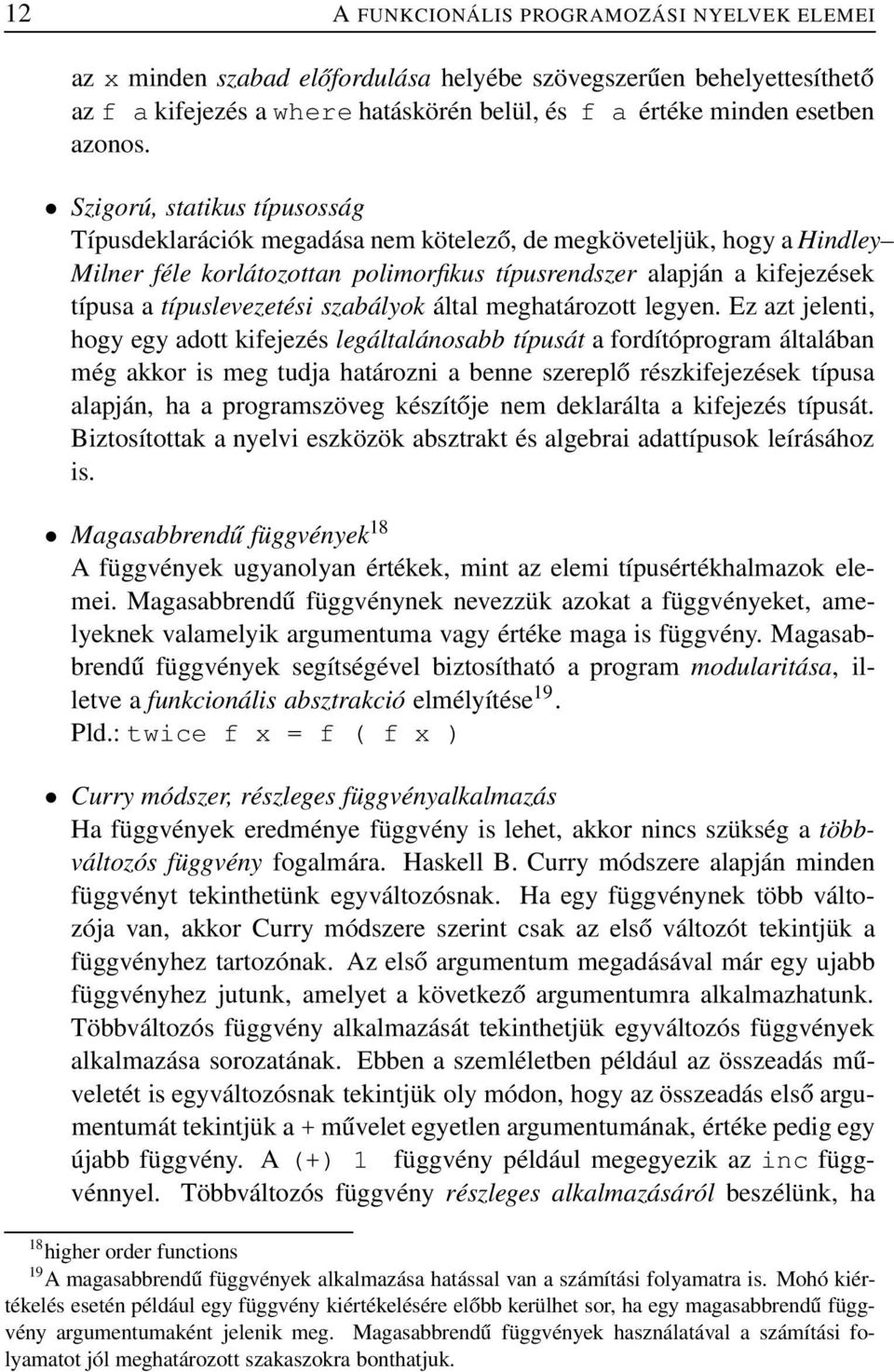 típuslevezetési szabályok által meghatározott legyen.