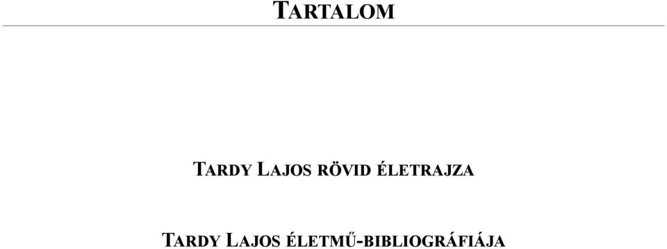 ÉLETRAJZA TARDY