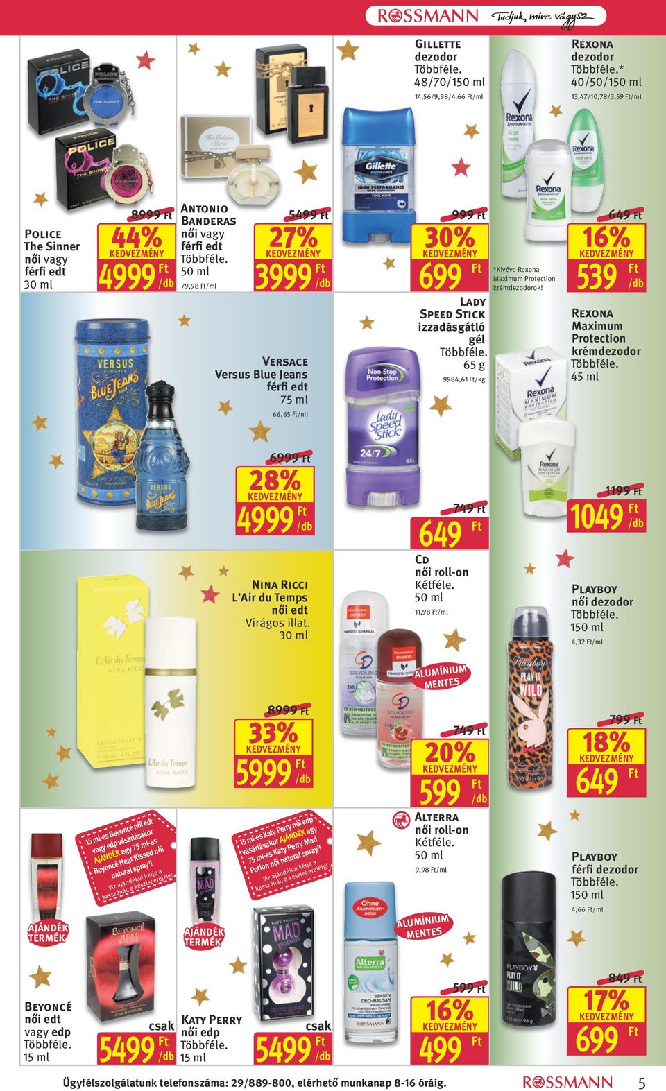 649 539 Rexona Maximum Protection krémdezodor 45 ml 6999 28% 9 Nina Ricci L Air du Temps női edt Virágos illat.