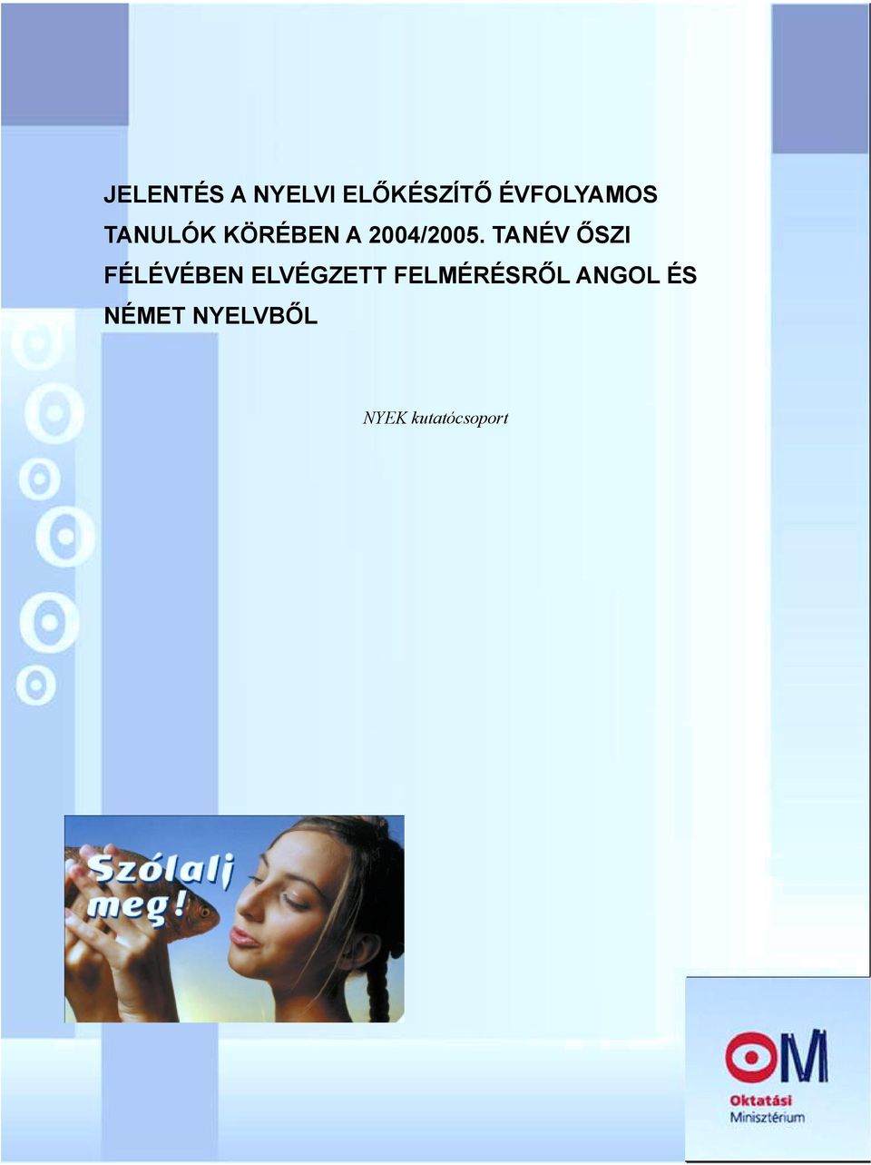 TANÉV ŐSZI FÉLÉVÉBEN ELVÉGZETT