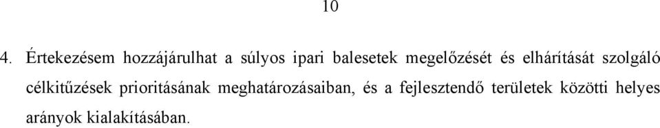 célkitűzések prioritásának meghatározásaiban, és a