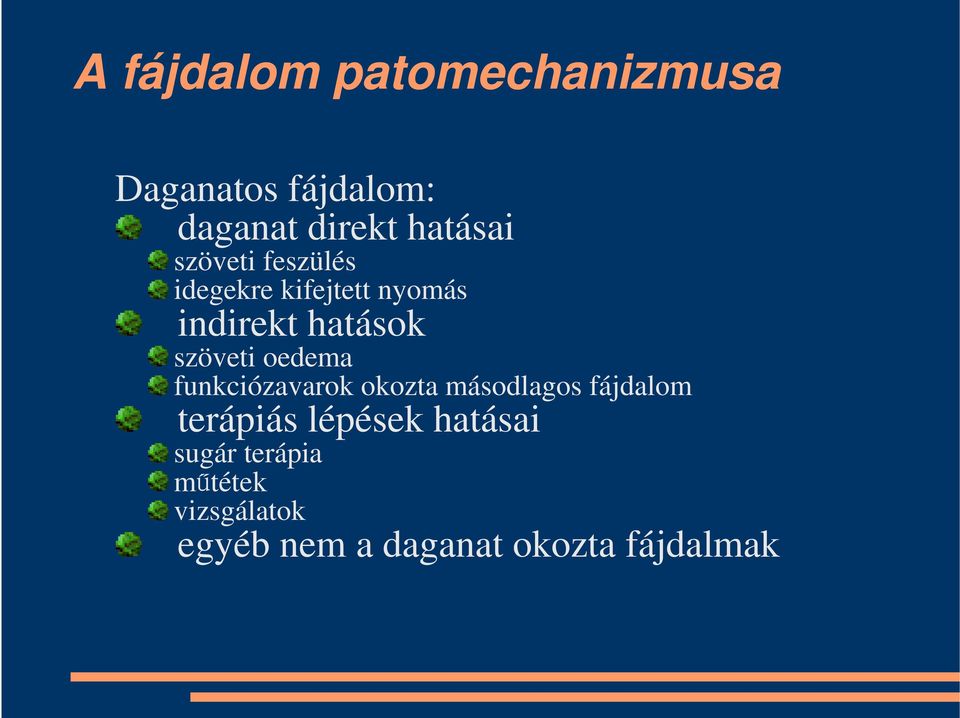 oedema funkciózavarok okozta másodlagos fájdalom terápiás lépések