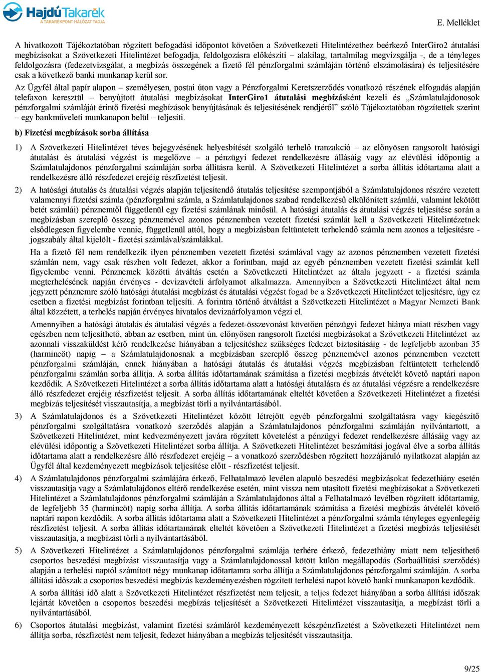 a következő banki munkanap kerül sor.
