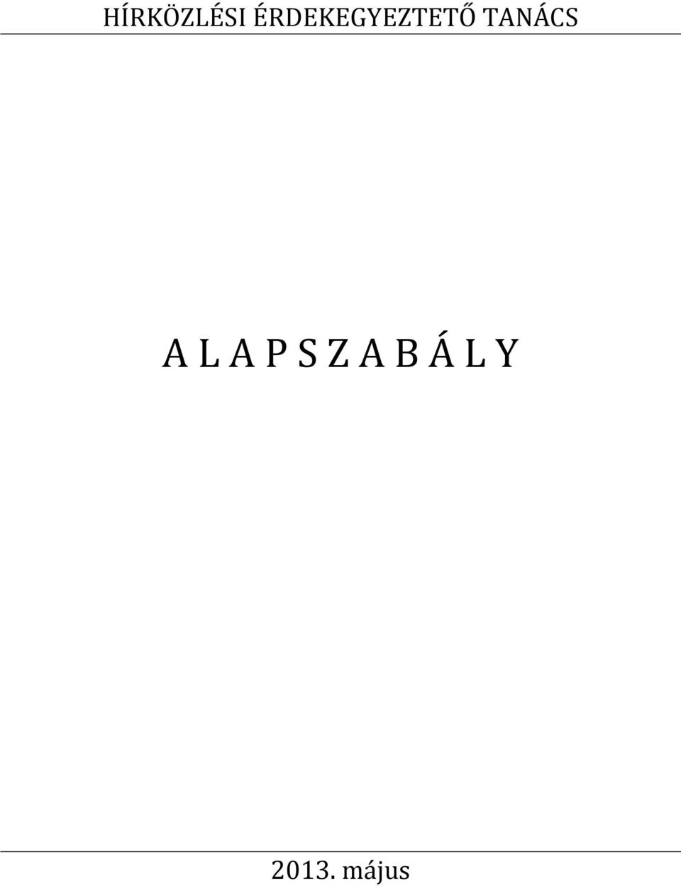 TANÁCS A L A P S