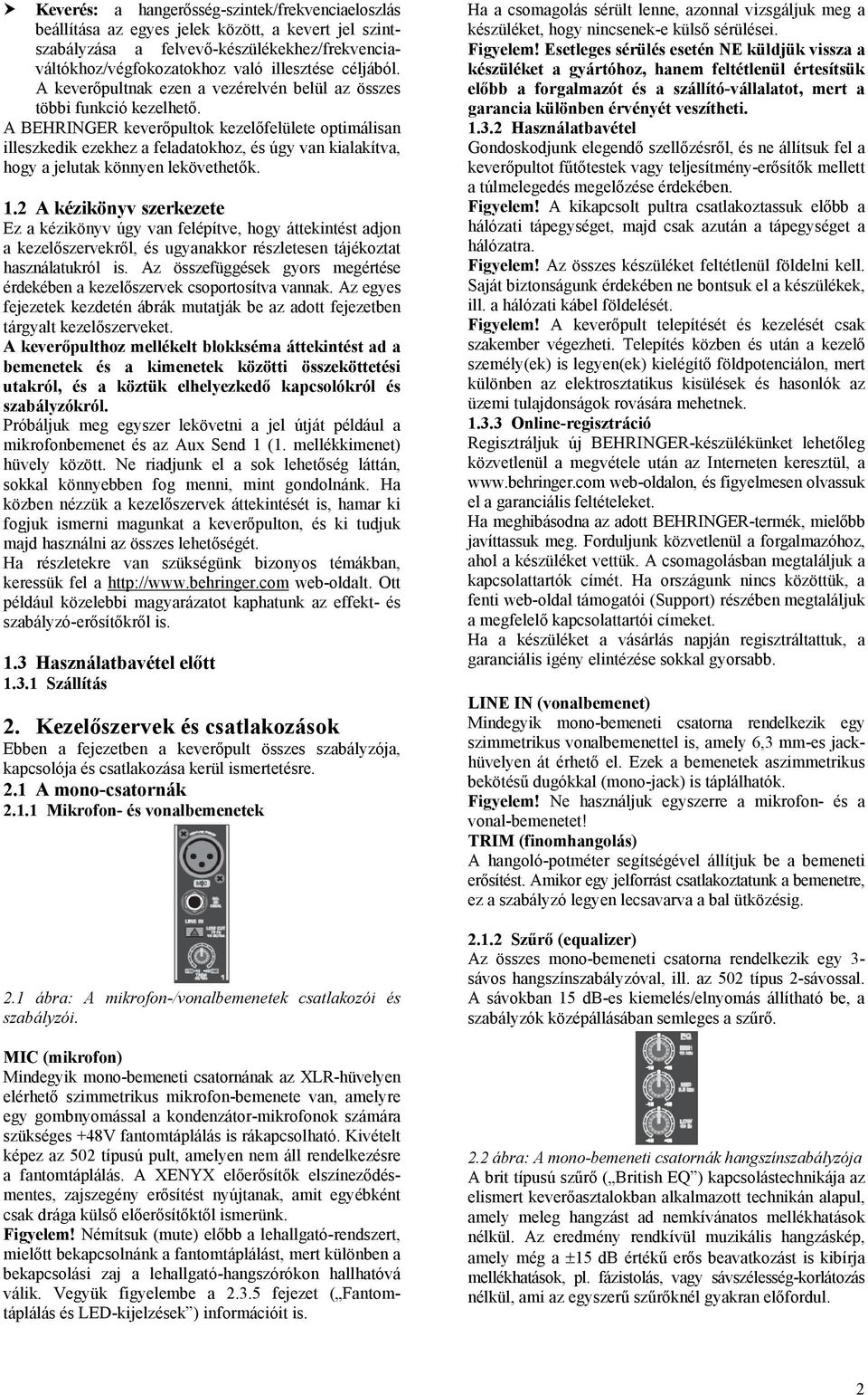 Kezelési utasítás. BEHRINGER XENYX 502/802/1002/1202 típusú keverőpult-család  - PDF Free Download