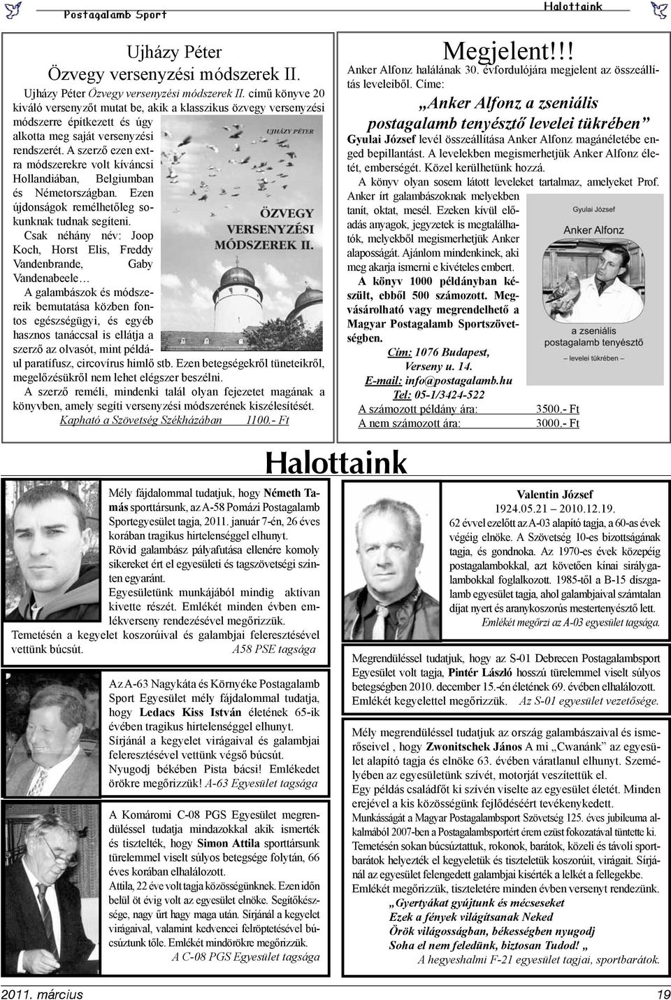A szerző ezen extra módszerekre volt kíváncsi Hollandiában, Belgiumban és Németországban. Ezen újdonságok remélhetőleg sokunknak tudnak segíteni.